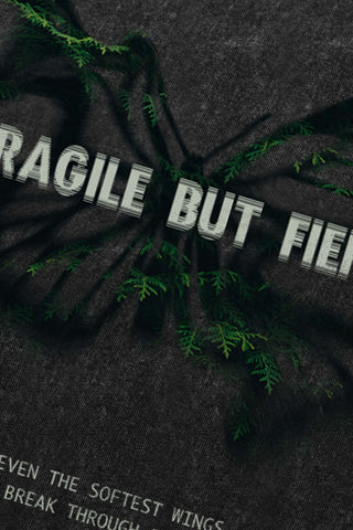 Fragile But Fierce - Vintage